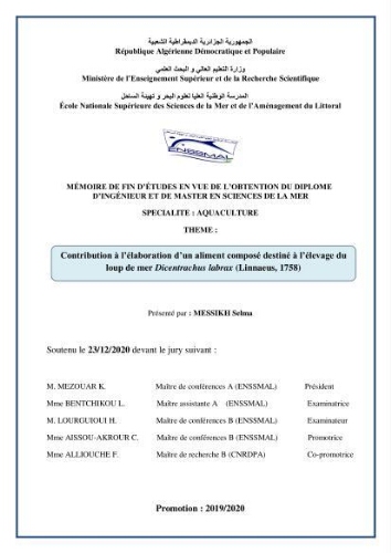 Contribution à l’élaboration d’un aliment composé destiné à l’élevage du loup de mer Dicentrachus labrax (Linnaeus, 1758) : Contribution à l’élaboration d’un aliment composé destiné à l’élevage du loup de mer Dicentrachus labrax (Linnaeus, 1758) :