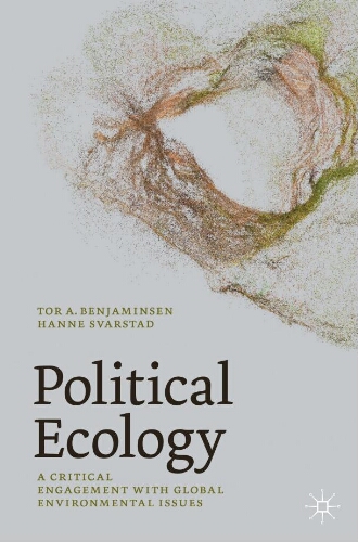 Political ecology : a critical engagement with global environmental issues Political ecology : a critical engagement with global environmental issues
