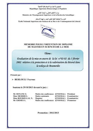 Evaluation de la mise en oeuvre de la loi n° 02-02 du 5 février 2002 relative à la protection et à la valorisation du littoral dans la wilaya de Boumerdes: Evaluation de la mise en oeuvre de la loi n° 02-02 du 5 février 2002 relative à la protection et à la valorisation du littoral dans la wilaya de Boumerdes: