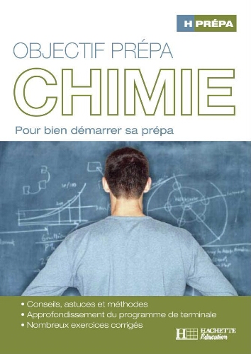 Chimie: pour bien démarrer sa prépa Chimie: pour bien démarrer sa prépa