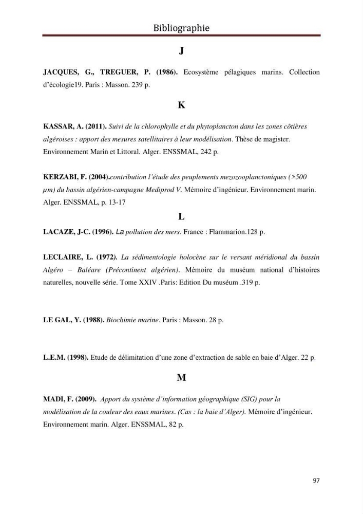 Les paramètres physico-chimiques et les sels nutritifs dans les eaux côtières Algéroises ( Baie d\'Alger, la baie de Bou-Ismail