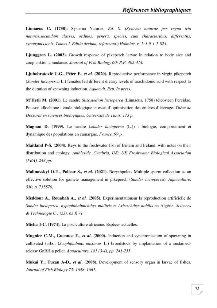 Contribution à la reproduction semi-contrôlée et à l’élevage larvaire d’une espèce carnassière d’eau douce : Cas de Sander lucioperca