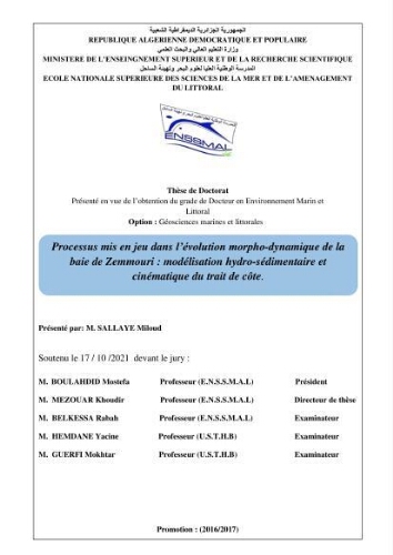 processus mis en Jeu dans l'évolution Miorpho-dynamique de la baie zemmouri: Modélisation Hydro-Sédimentaire et cinématique du trait de Côte. processus mis en Jeu dans l'évolution Miorpho-dynamique de la baie zemmouri: Modélisation Hydro-Sédimentaire et cinématique du trait de Côte.