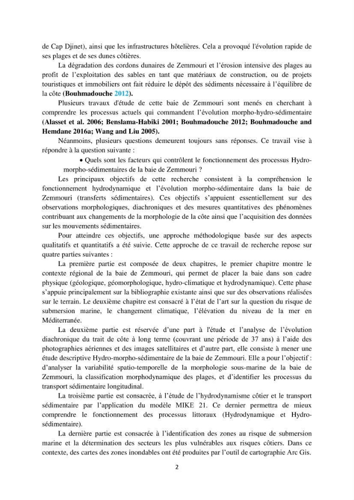 processus mis en Jeu dans l\'évolution Miorpho-dynamique de la baie zemmouri: Modélisation Hydro-Sédimentaire et cinématique du trait de Côte.
