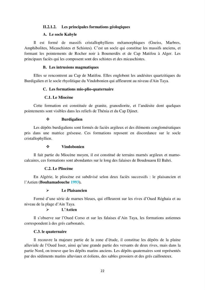 processus mis en Jeu dans l\'évolution Miorpho-dynamique de la baie zemmouri: Modélisation Hydro-Sédimentaire et cinématique du trait de Côte.