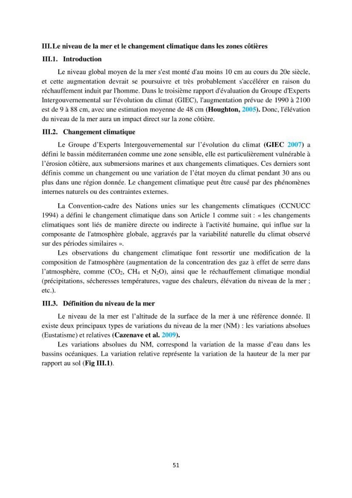 processus mis en Jeu dans l\'évolution Miorpho-dynamique de la baie zemmouri: Modélisation Hydro-Sédimentaire et cinématique du trait de Côte.