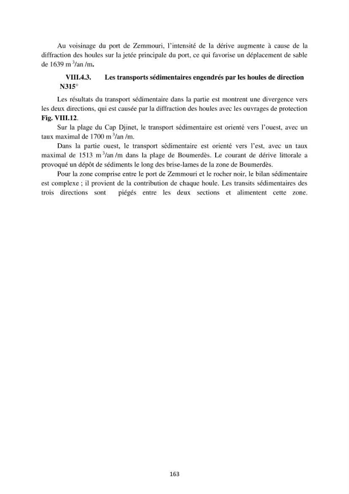 processus mis en Jeu dans l\'évolution Miorpho-dynamique de la baie zemmouri: Modélisation Hydro-Sédimentaire et cinématique du trait de Côte.
