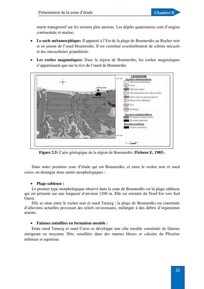 Contribution à la connaissance de la morphologie et de la dynamique sédimentaire du littoral centre de l\'Algèrie : cas d\'étude : Boumerdès, Sidi Fredj et Hamdania