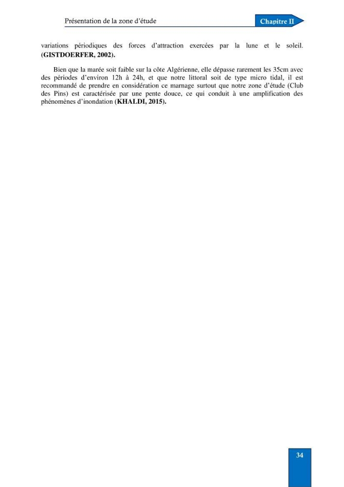 Contribution à la connaissance de la morphologie et de la dynamique sédimentaire du littoral centre de l\'Algèrie : cas d\'étude : Boumerdès, Sidi Fredj et Hamdania