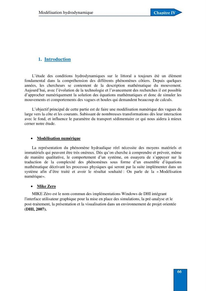 Contribution à la connaissance de la morphologie et de la dynamique sédimentaire du littoral centre de l\'Algèrie : cas d\'étude : Boumerdès, Sidi Fredj et Hamdania