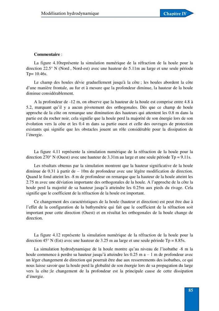 Contribution à la connaissance de la morphologie et de la dynamique sédimentaire du littoral centre de l\'Algèrie : cas d\'étude : Boumerdès, Sidi Fredj et Hamdania