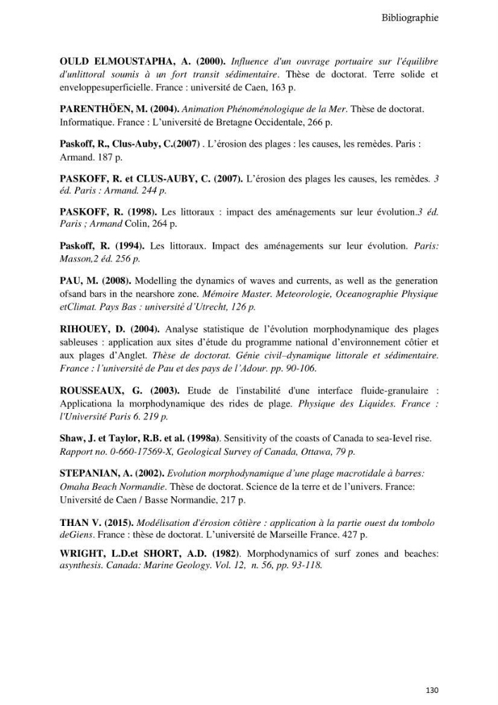 Contribution à la connaissance de la morphologie et de la dynamique sédimentaire du littoral centre de l\'Algèrie : cas d\'étude : Boumerdès, Sidi Fredj et Hamdania