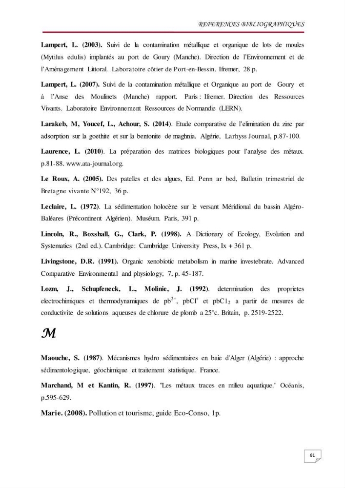 Evaluation des teneurs en métaux lourds dans l\'environnement marin du littoral Algérois chez Patella sp et les moules