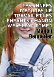 Les années d'études, Le travail et les enfants Tome 1