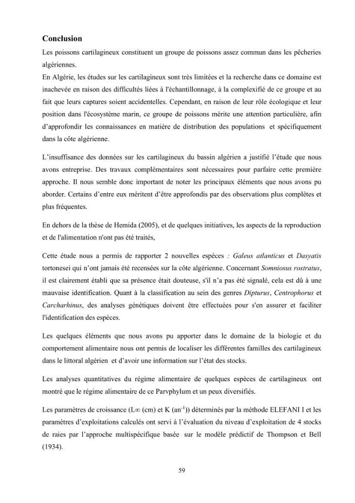 Contribution à l’actualisation de l’inventaire des Chondrichthyens exploités dans les côtes algériennes: biologie de reproduction, régime alimentaire et exploitation de quelques représentants.