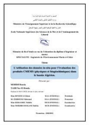 L’utilisation des données in-situ pour l’évaluation des produits CMEMS (physiques et biogéochimiques) dans le bassin Algérien.