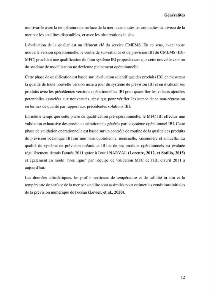 L’utilisation des données in-situ pour l’évaluation des produits CMEMS (physiques et biogéochimiques) dans le bassin Algérien.