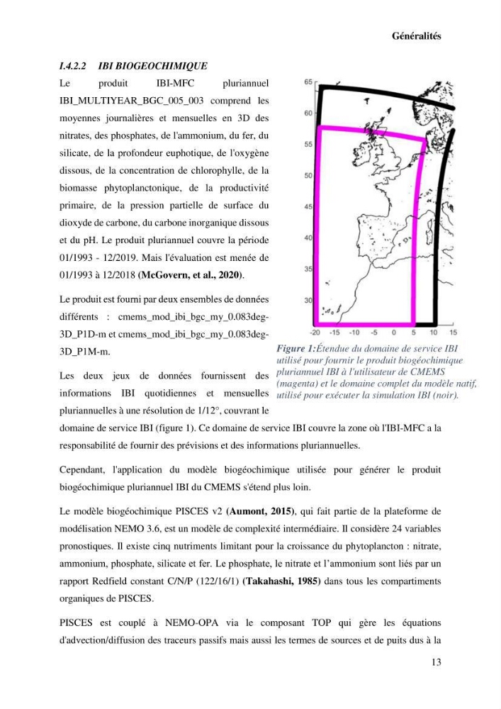 L’utilisation des données in-situ pour l’évaluation des produits CMEMS (physiques et biogéochimiques) dans le bassin Algérien.
