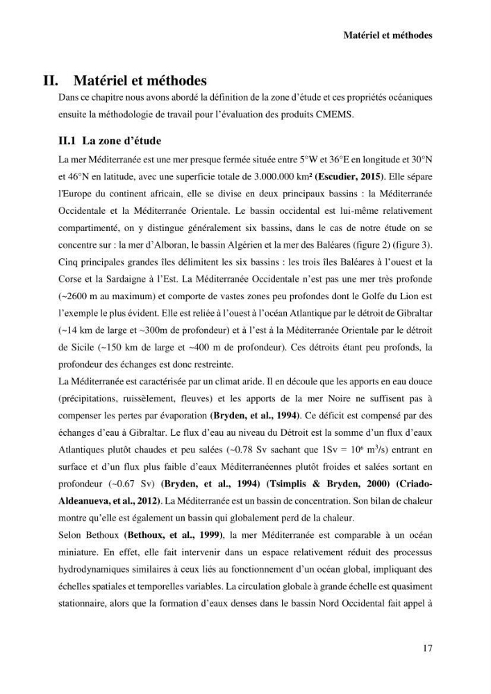 L’utilisation des données in-situ pour l’évaluation des produits CMEMS (physiques et biogéochimiques) dans le bassin Algérien.