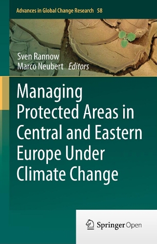 Managing protected areas in central and eastern Europe under climate change Managing protected areas in central and eastern Europe under climate change