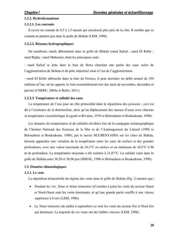 Ecologie, biologie, morphométrie et exploitation de la daurade royale Sparus aurata Linné, 1758 dans la région de SKIKDA.: