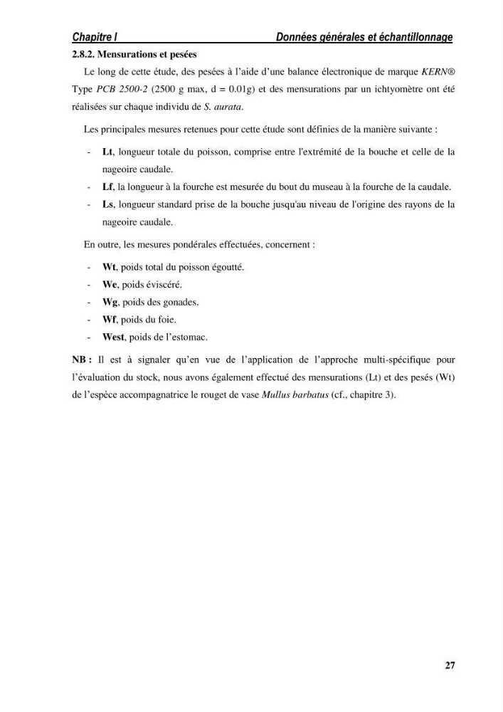 Ecologie, biologie, morphométrie et exploitation de la daurade royale Sparus aurata Linné, 1758 dans la région de SKIKDA.: