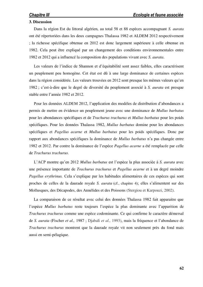 Ecologie, biologie, morphométrie et exploitation de la daurade royale Sparus aurata Linné, 1758 dans la région de SKIKDA.: