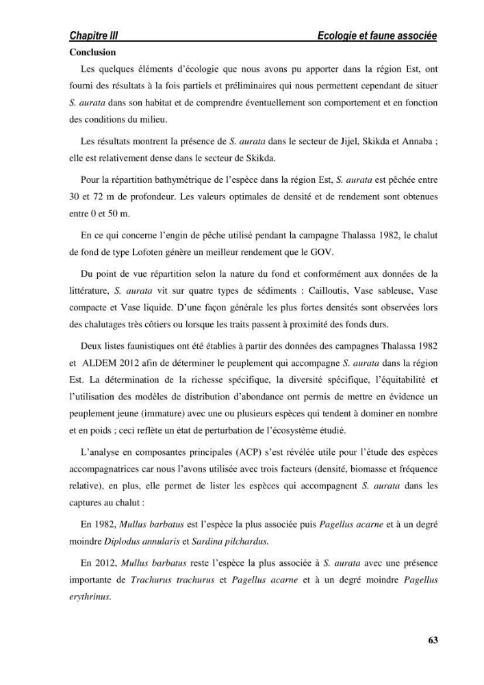 Ecologie, biologie, morphométrie et exploitation de la daurade royale Sparus aurata Linné, 1758 dans la région de SKIKDA.: