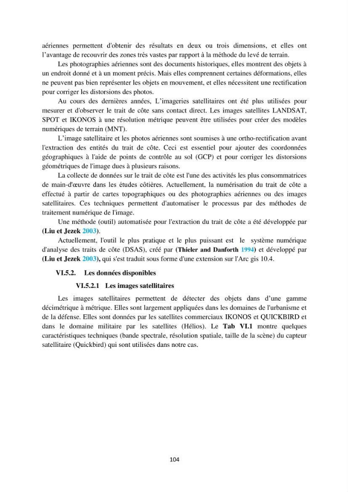 processus mis en Jeu dans l\'évolution Miorpho-dynamique de la baie zemmouri: Modélisation Hydro-Sédimentaire et cinématique du trait de Côte.