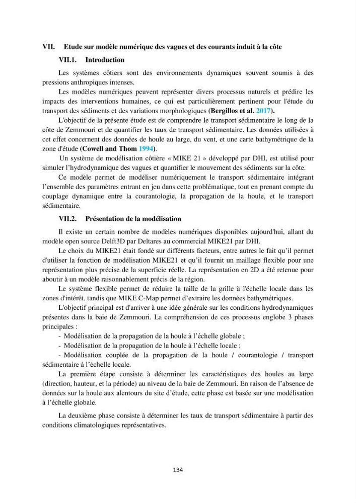 processus mis en Jeu dans l\'évolution Miorpho-dynamique de la baie zemmouri: Modélisation Hydro-Sédimentaire et cinématique du trait de Côte.