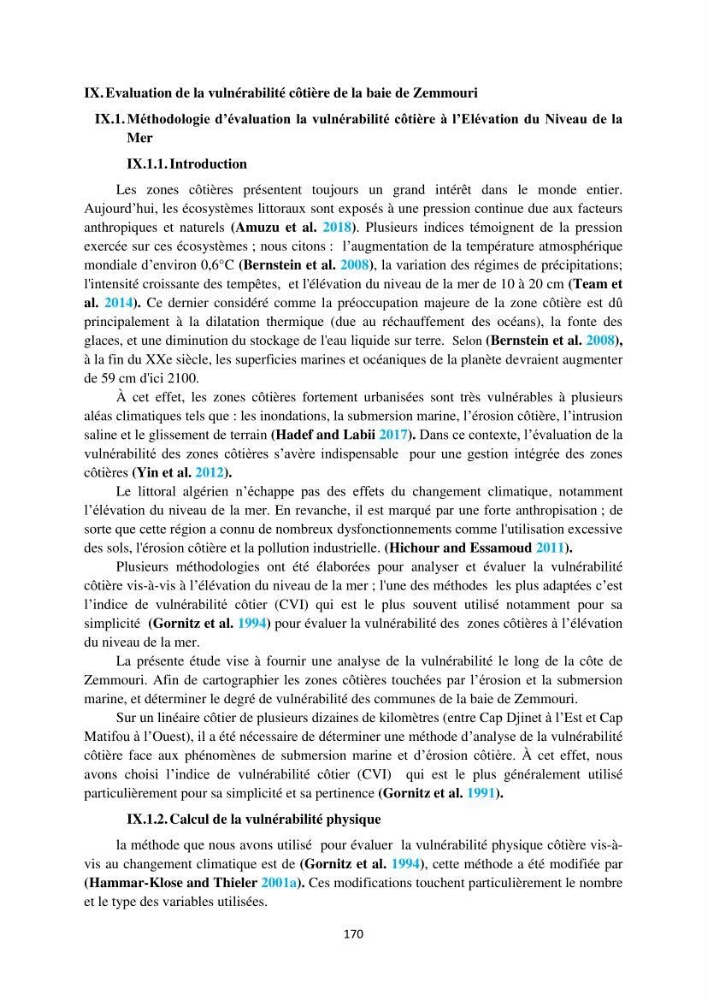 processus mis en Jeu dans l\'évolution Miorpho-dynamique de la baie zemmouri: Modélisation Hydro-Sédimentaire et cinématique du trait de Côte.