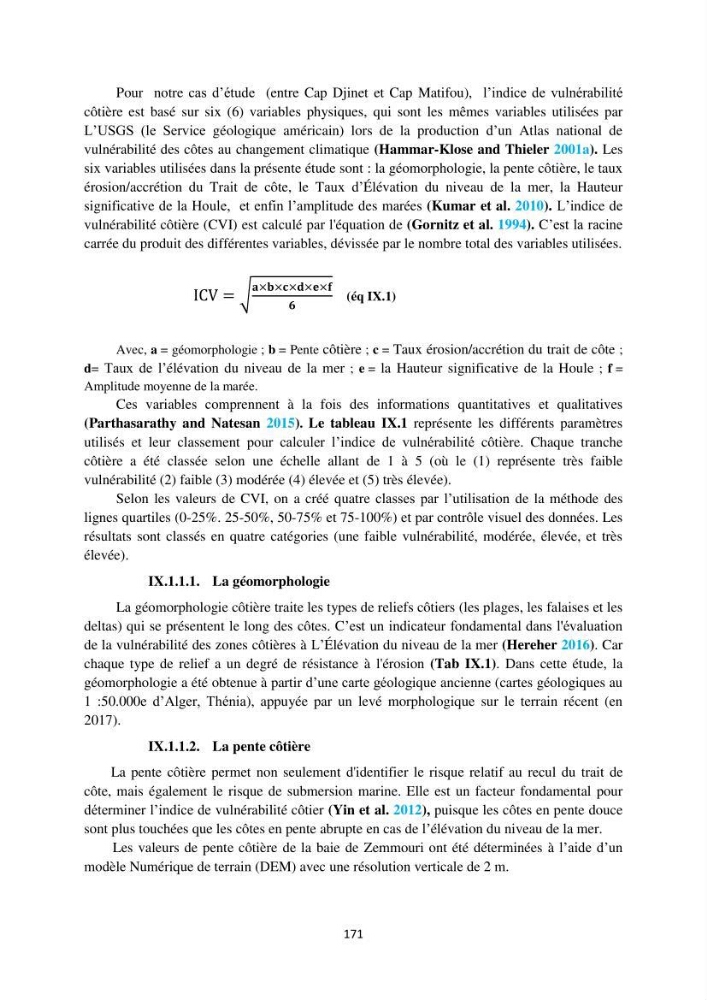 processus mis en Jeu dans l\'évolution Miorpho-dynamique de la baie zemmouri: Modélisation Hydro-Sédimentaire et cinématique du trait de Côte.