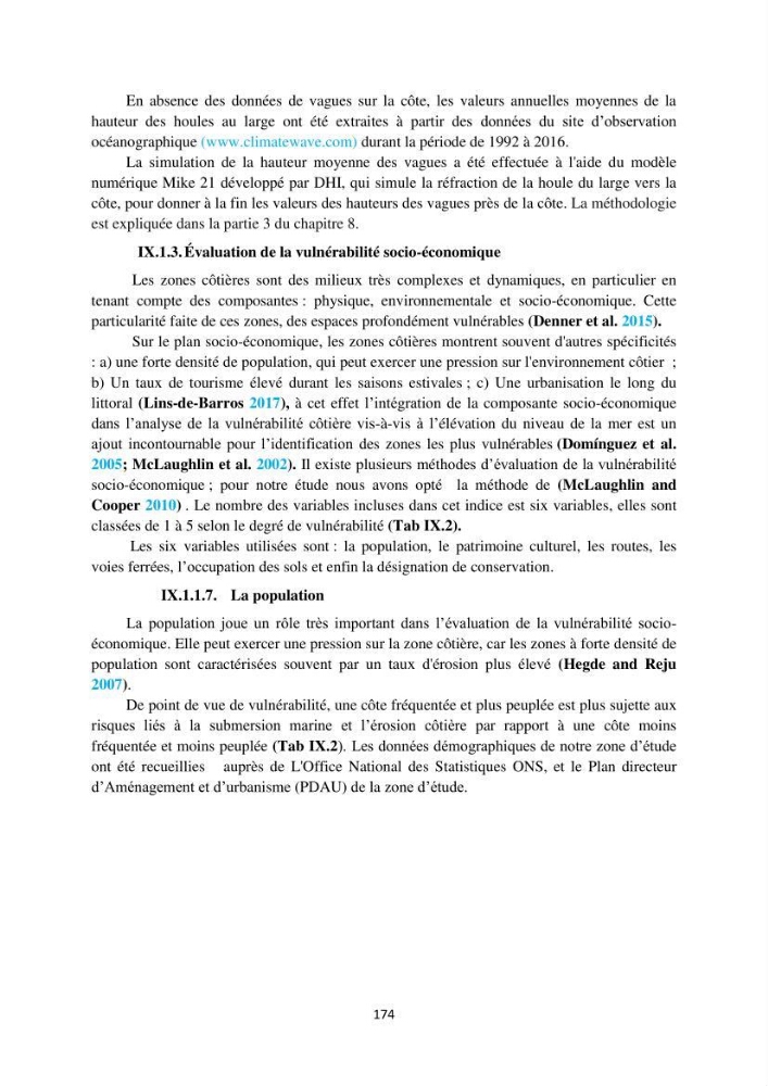 processus mis en Jeu dans l\'évolution Miorpho-dynamique de la baie zemmouri: Modélisation Hydro-Sédimentaire et cinématique du trait de Côte.