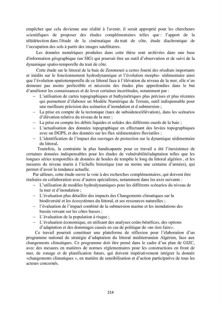 processus mis en Jeu dans l\'évolution Miorpho-dynamique de la baie zemmouri: Modélisation Hydro-Sédimentaire et cinématique du trait de Côte.