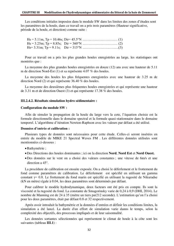 Modélisation de la dynamique et la cinématique à multi échelles du trait de côte et évaluation des zones à risques du littoral centre Algérien : Baie de Zemmouri