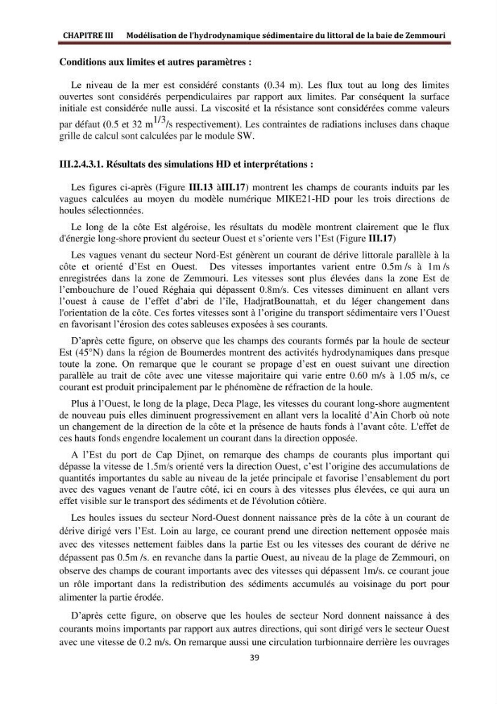 Modélisation de la dynamique et la cinématique à multi échelles du trait de côte et évaluation des zones à risques du littoral centre Algérien : Baie de Zemmouri