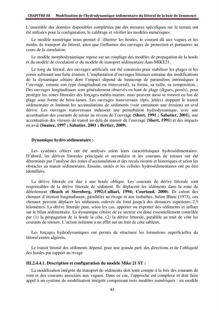 Modélisation de la dynamique et la cinématique à multi échelles du trait de côte et évaluation des zones à risques du littoral centre Algérien : Baie de Zemmouri