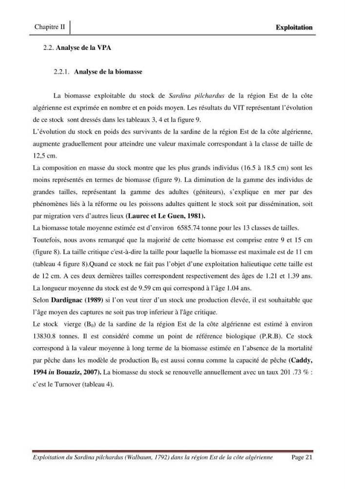 Exploitation de la sardine Sardina pilchardus ( Walbaum,1792) de la région Est de la côte Algerienne ( Jijel,Skikda et Annaba)