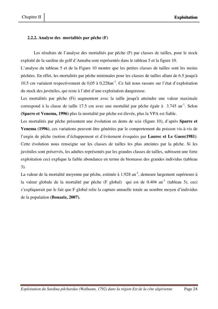 Exploitation de la sardine Sardina pilchardus ( Walbaum,1792) de la région Est de la côte Algerienne ( Jijel,Skikda et Annaba)