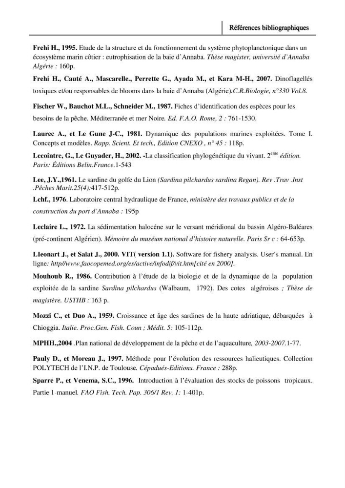 Exploitation de la sardine Sardina pilchardus ( Walbaum,1792) de la région Est de la côte Algerienne ( Jijel,Skikda et Annaba)
