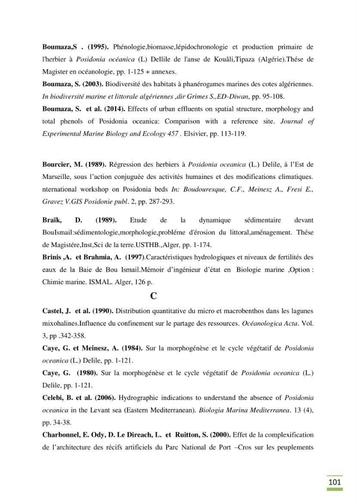 Contribution à l\'étude des paramètres vitaux de l\'herbier à posidonie ( Posidonia oceanica) en relation avec la pollurtion: