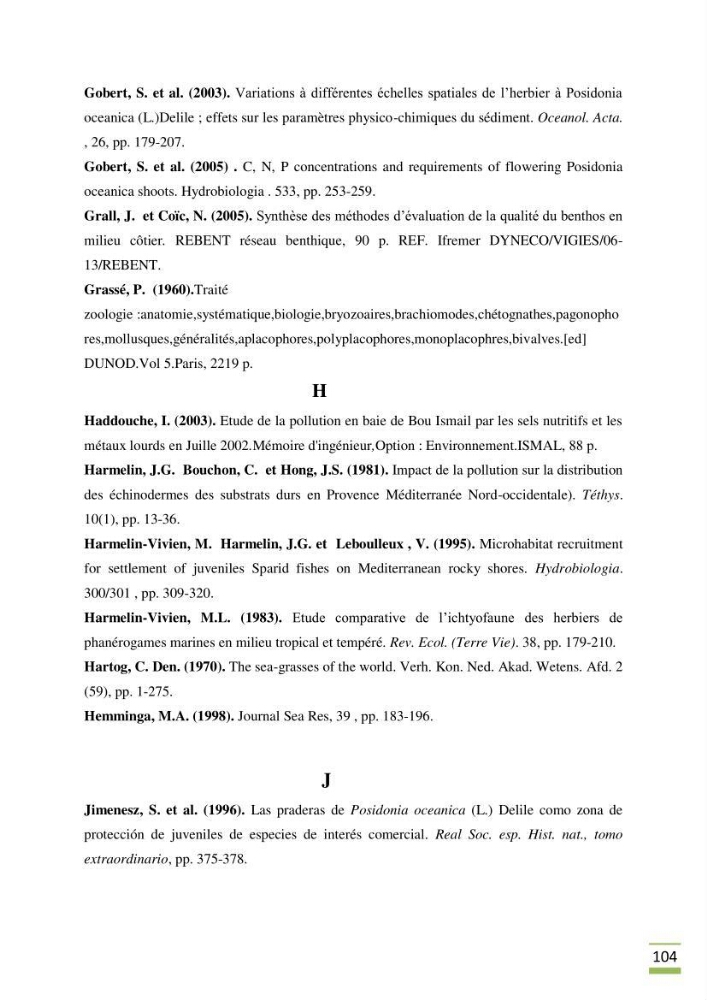 Contribution à l\'étude des paramètres vitaux de l\'herbier à posidonie ( Posidonia oceanica) en relation avec la pollurtion:
