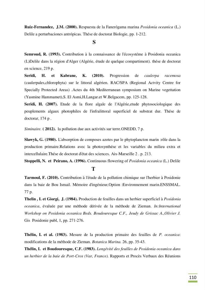 Contribution à l\'étude des paramètres vitaux de l\'herbier à posidonie ( Posidonia oceanica) en relation avec la pollurtion: