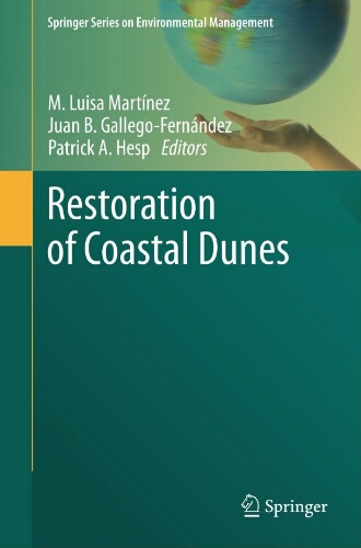 Restoration of coastal dunes Restoration of coastal dunes