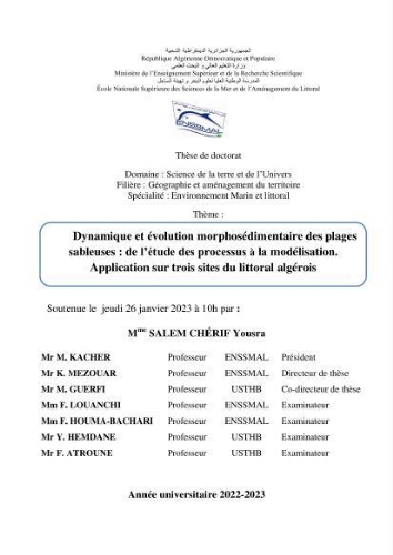 Dynamique et évolution morphosédimentaire des plages sableuses de l'étude des processus à la modelisation: application sur trois sites du littoral algérois Dynamique et évolution morphosédimentaire des plages sableuses de l'étude des processus à la modelisation: application sur trois sites du littoral algérois