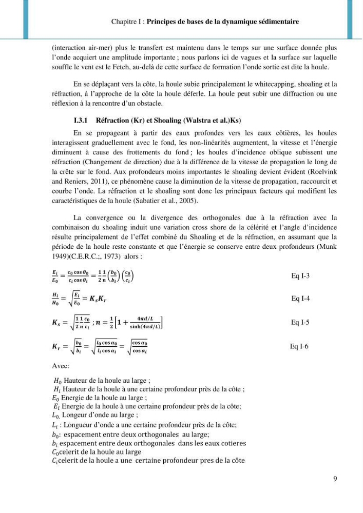 Dynamique et évolution morphosédimentaire des plages sableuses de l\'étude des processus à la modelisation: application sur trois sites du littoral algérois