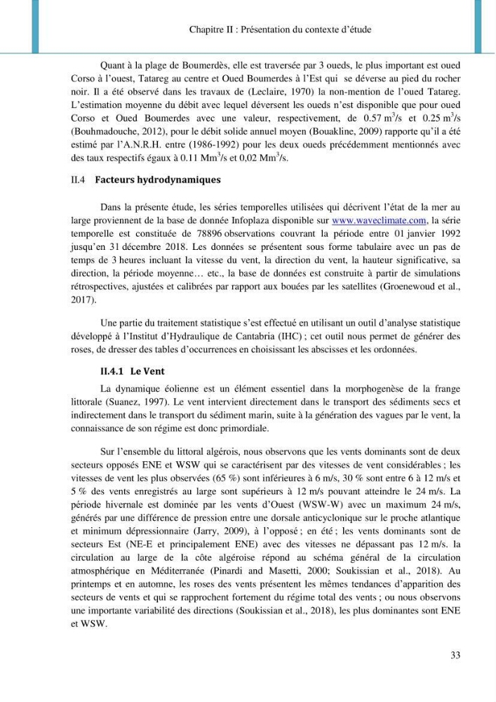 Dynamique et évolution morphosédimentaire des plages sableuses de l\'étude des processus à la modelisation: application sur trois sites du littoral algérois