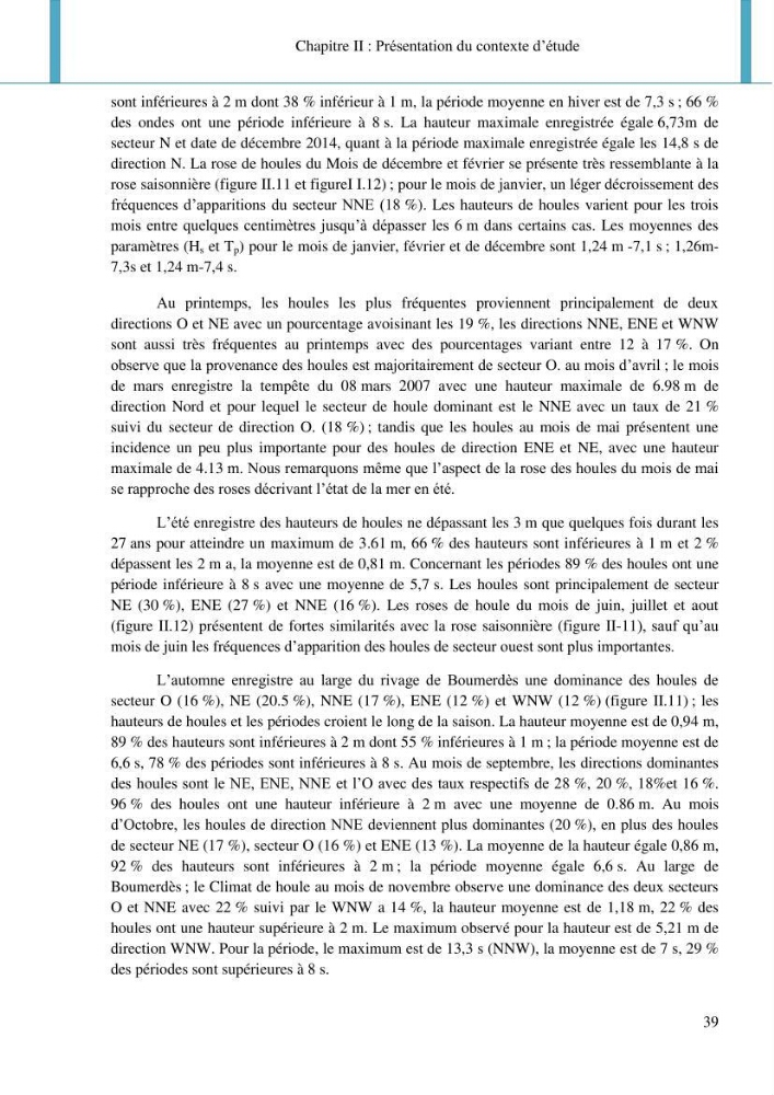 Dynamique et évolution morphosédimentaire des plages sableuses de l\'étude des processus à la modelisation: application sur trois sites du littoral algérois