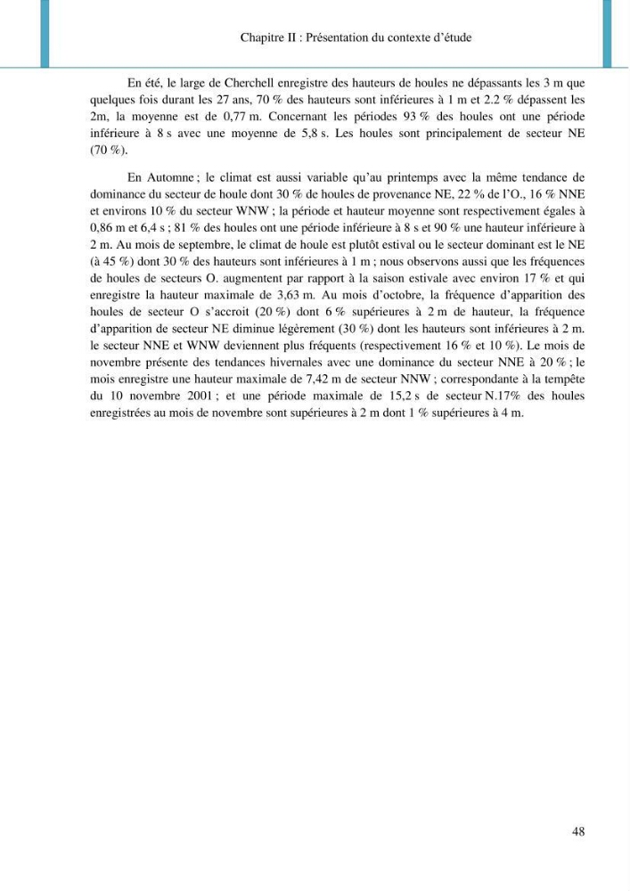 Dynamique et évolution morphosédimentaire des plages sableuses de l\'étude des processus à la modelisation: application sur trois sites du littoral algérois