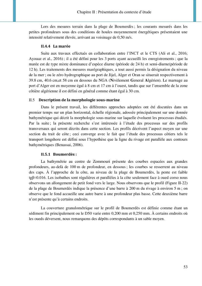 Dynamique et évolution morphosédimentaire des plages sableuses de l\'étude des processus à la modelisation: application sur trois sites du littoral algérois